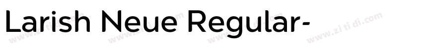 Larish Neue Regular字体转换